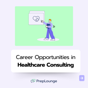 Career Opportunities in Healthcare Consulting