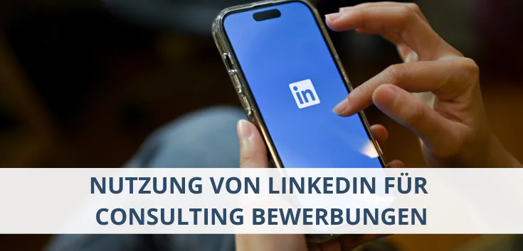 nutzung von linkedin für consulting bewerbungen