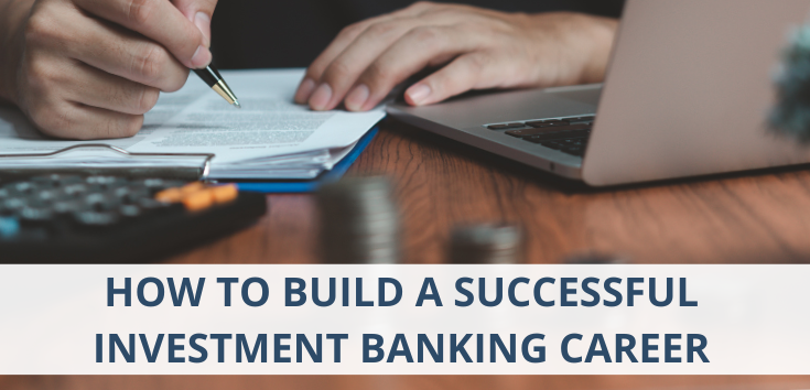 How to Build a Successful Investment Banking Career