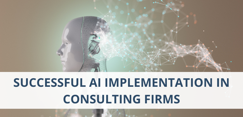 Successful AI Implementation in Consulting Firms