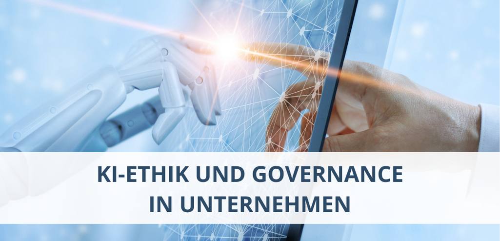 KI-Ethik und Governance in Unternehmen