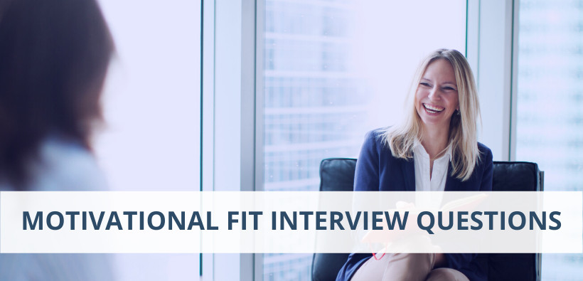 Motivational Fit Interview Questions Tips For Your Case Interview