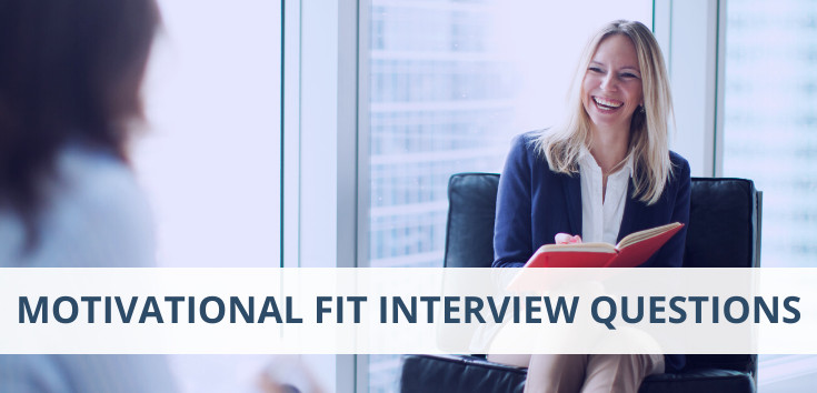 Motivational Fit Interview Questions